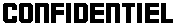 Confidentiel
